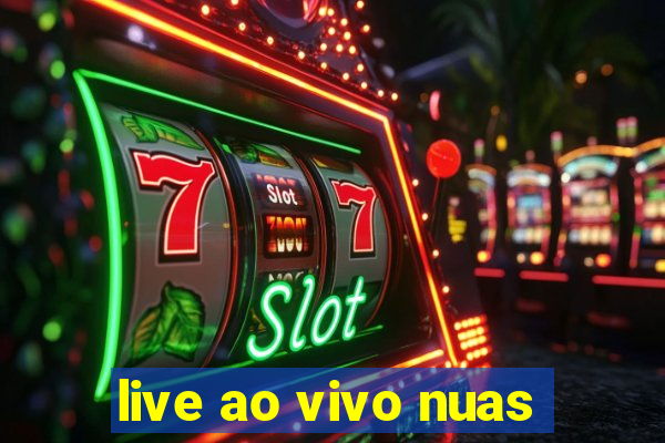 live ao vivo nuas